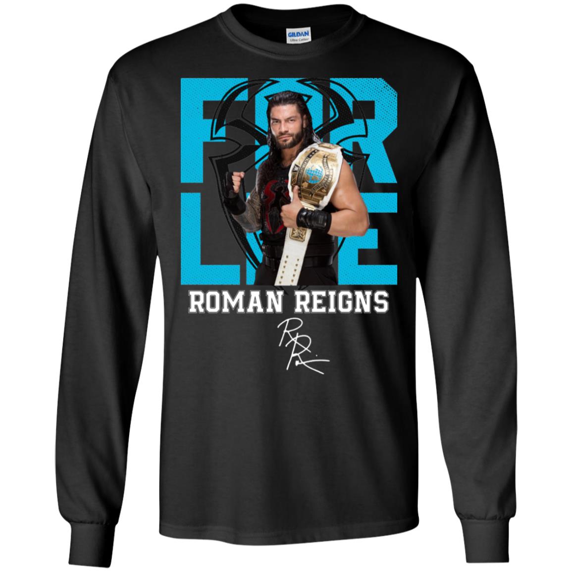 For Life Roman Reigns shirt, hoodie, long sleeve, ladies tee
