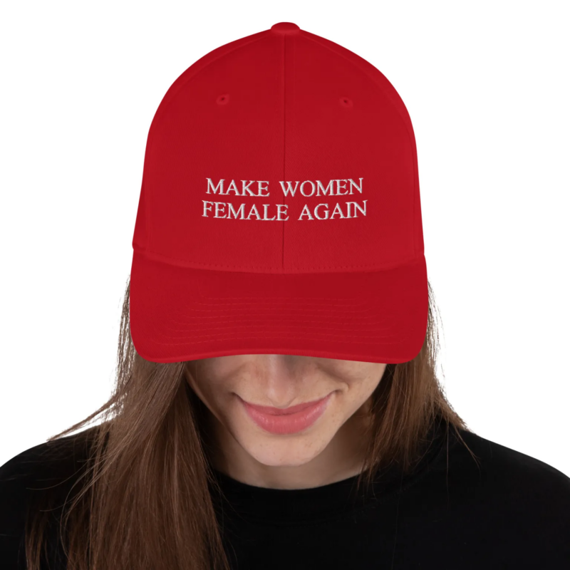 Make Women Female Again Hat by Rockatee