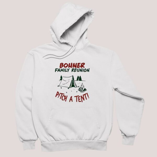 Bohner Family Reunion Pitch A Tent Shirt 4