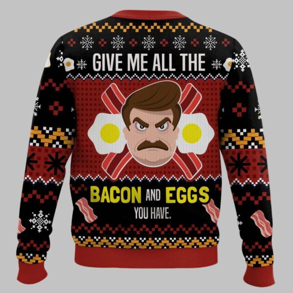 Give Me All The Bacon And Eggs You Have Ron Swanson Parks and Recreation Ugly Sweater 1