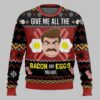 Give Me All The Bacon And Eggs You Have Ron Swanson Parks and Recreation Ugly Sweater