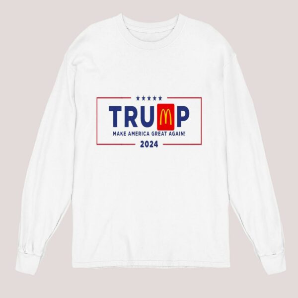 Mc Donald's Trump Make America Great Again 2024 Shirt