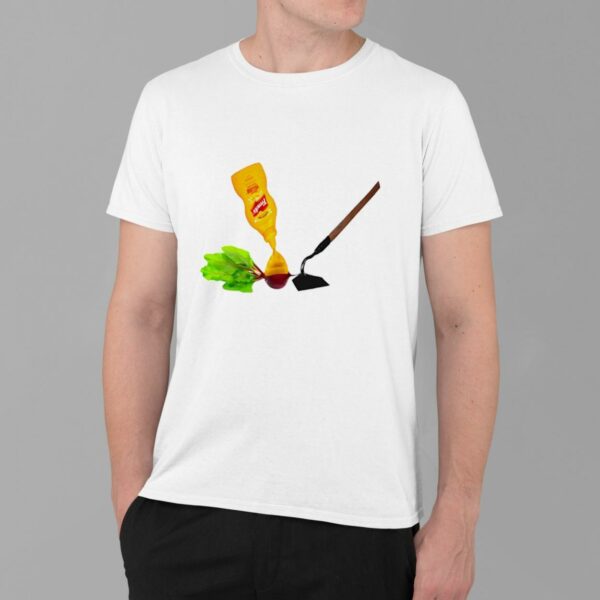 Mustard On The Beet Hoe T shirt