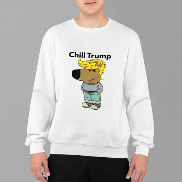 Chill Guy Chill Trump Shirt