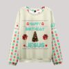 Happy Birthday Jesus Gift Ugly Sweater