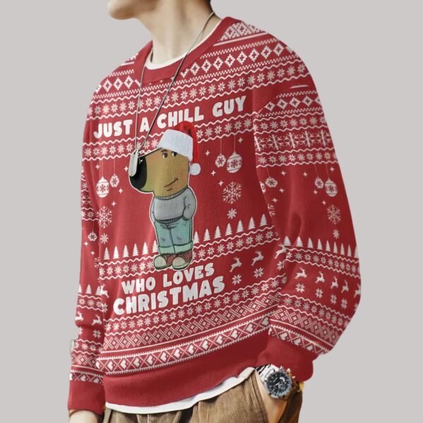 I’m Just a Chill Guy Meme who loves Christmas Ugly Sweater3