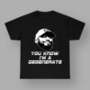 Mike Tomlin You Know I'm A Degenerate Shirt