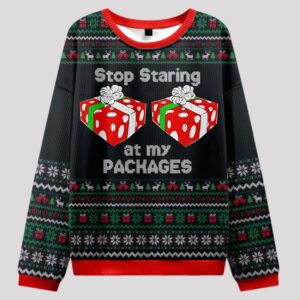 Stop Staring At My Pachages Theme Ugly Sweater