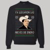 Chalino Sanchez Ya Llegaron Las Nieves De Enero Ugly Christmas Sweatshirt1