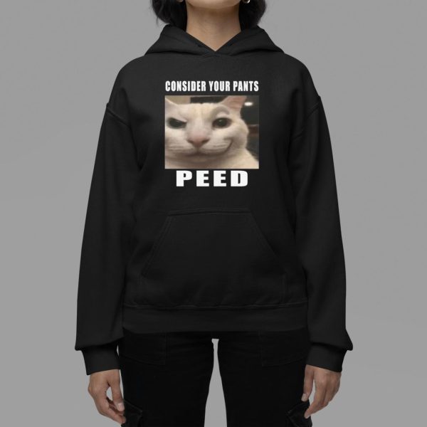 Consider Your Pants Peed Cat T Shirt