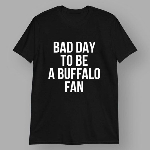 Dan Campbell Bad Day To Be A Buffalo Fan Shirt