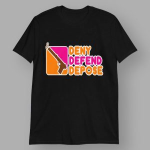 Deny Defend Depose Donuts Shirt