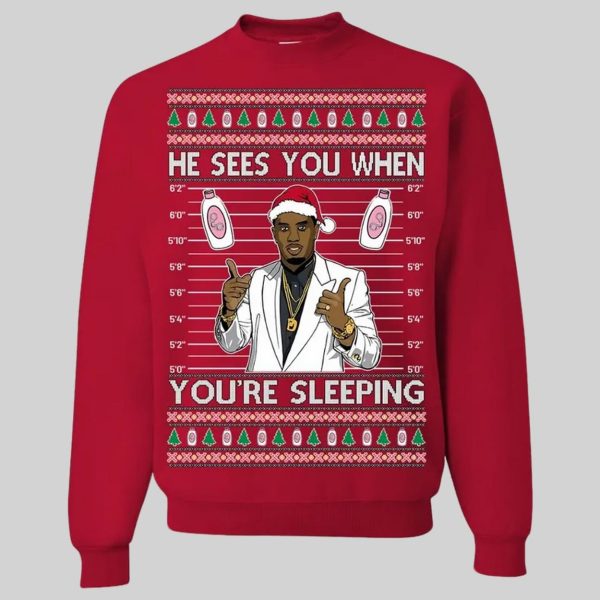 Diddy He Sees You When You're Sleeping Ugly Christmas Sweatshirt3