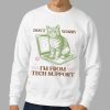 Don't Worry I'm From Tech Support Cat T Shirt