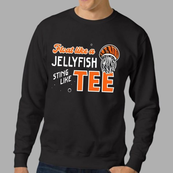 Float Like A Jellyfish Sting Like Tee T Shirt