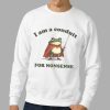 Frog I Am a Conduit for Nonsense T shirt