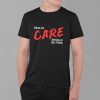 Health Care Should Be Free Shirt