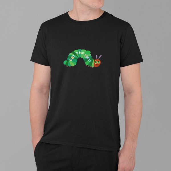 Hungry Caterpillar Eat The Rich T shirt4