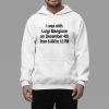 I Was With Luigi Mangione On December 4th From 6 AM To 12 PM Shirt