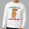 I'm Literally Just A Silly Little Guy Shirt