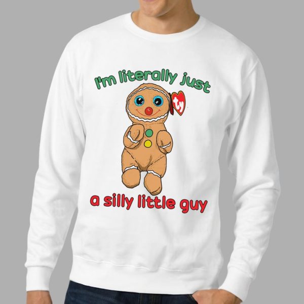 I'm Literally Just A Silly Little Guy Shirt