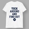 Kyle Tucker Tuck Around And Find Out Shirt