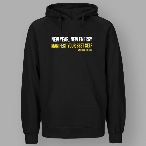 Martin Luther King New Year New Energy Manifest Your Best Self Shirt