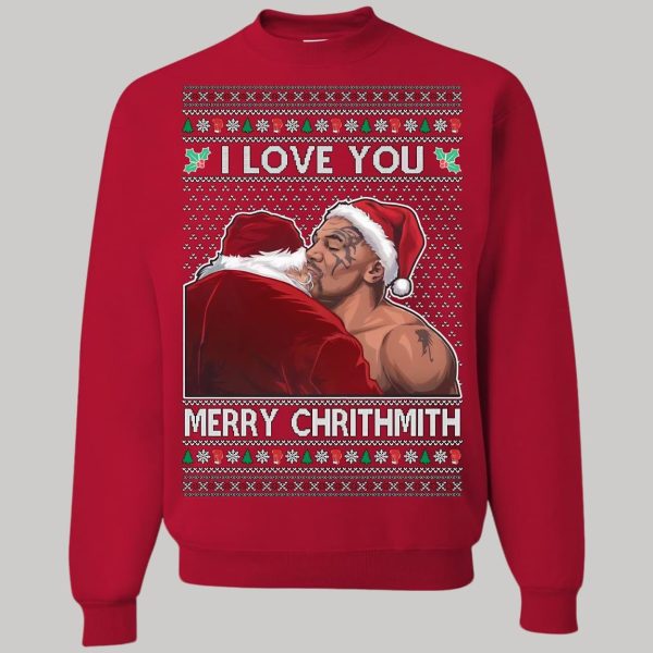 Mike Tyson I Love You Merry Chrithmith Ugly Christmas Sweatshirt1