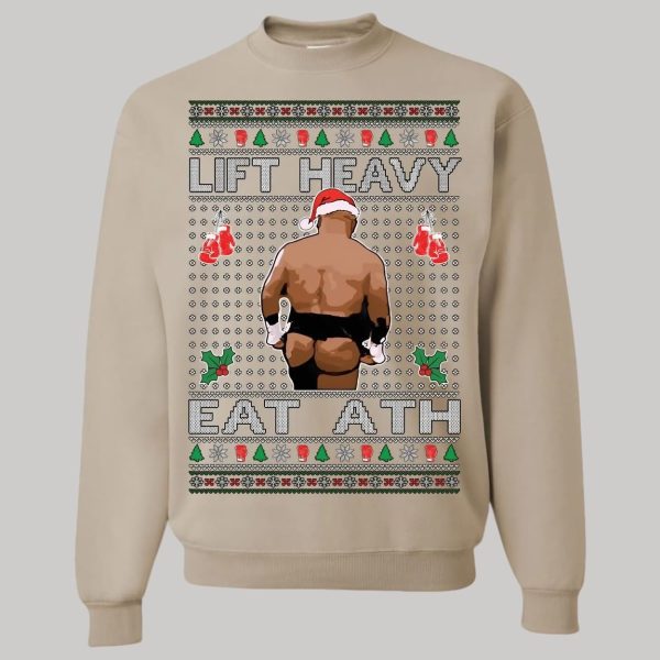 Mike Tyson Lift Heavy Eat Ath Ugly Christmas Sweatshirt3