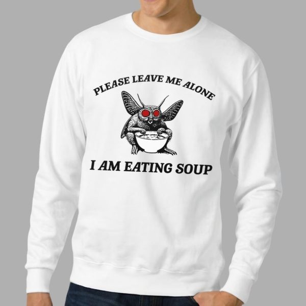 Mothman Eating Soup Please Leave Me Alone I Am Eating Soup Shirt