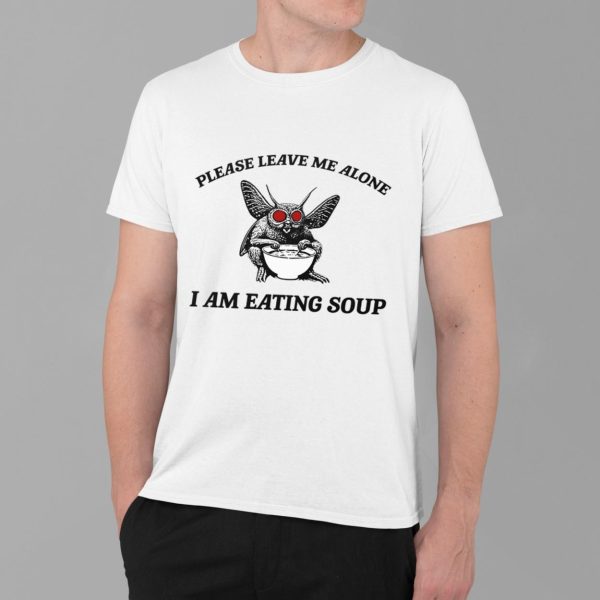 Mothman Eating Soup Please Leave Me Alone I Am Eating Soup Shirt