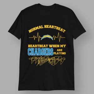 Normal Hearbeat Heartbeat When My Chargers Are Playing Shirt