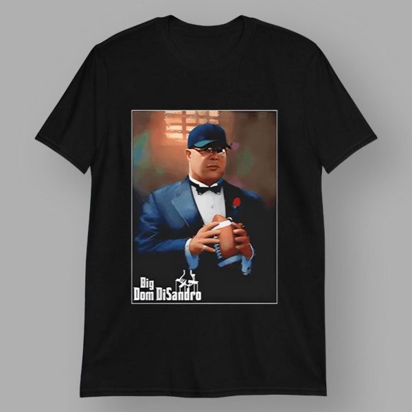 Reed Blankenship Big Dom Disandro Shirt