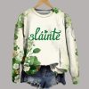 Slainte Irish St. Patrick's Day Print Sweatshirt