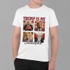 Trump Vibes Trump Is My Valentine Shirt