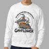 You Look Like Your Family Came Over On The Gayflower Shirt