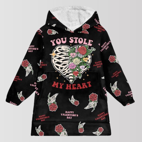 You Stole My Heart Blanket Hoodie